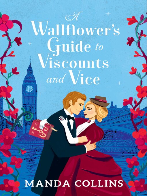 Title details for A Wallflower's Guide to Viscounts and Vice by Manda Collins - Available